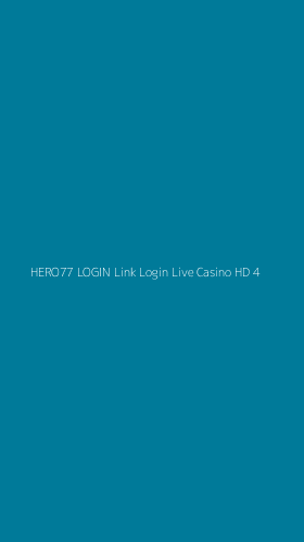 Tampilan Antarmuka Aplikasi Hero77 Login Link Login Live Casino Hd - 4