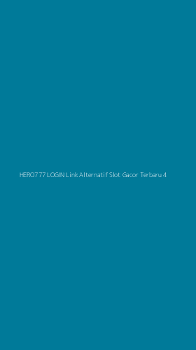 Tampilan Antarmuka Aplikasi Hero777 Login Link Alternatif Slot Gacor Terbaru - 4