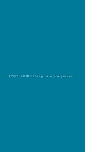 Tampilan Antarmuka Aplikasi Hero777 Login Rtp Slot Tertinggi Hari Ini Gampang Maxwin - 4