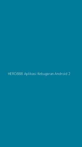 Tampilan Antarmuka Aplikasi Hero888 Aplikasi Kebugaran Android - 2