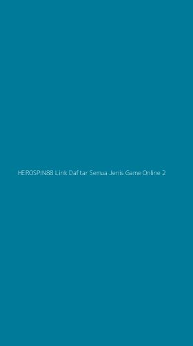 Tampilan Antarmuka Aplikasi Herospin88 Link Daftar Semua Jenis Game Online - 2