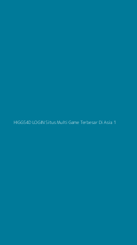 Tampilan Antarmuka Aplikasi Higgs4d Login Situs Multi Game Terbesar Di Asia - 1