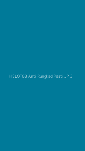 Tampilan Antarmuka Aplikasi Hislot88 Anti Rungkad Pasti Jp - 3