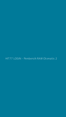 Tampilan Antarmuka Aplikasi HIT77 LOGIN - Pembersih RAM Otomatis - 2