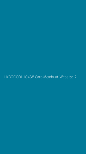 Tampilan Antarmuka Aplikasi Hkbgoodluck88 Cara Membuat Website - 2