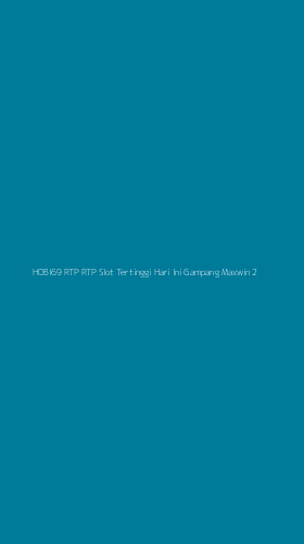 Tampilan Antarmuka Aplikasi Hobi69 Rtp Rtp Slot Tertinggi Hari Ini Gampang Maxwin - 2