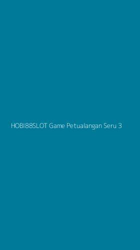 Tampilan Antarmuka Aplikasi Hobi88slot Game Petualangan Seru - 3