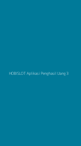 Tampilan Antarmuka Aplikasi Hobislot Aplikasi Penghasil Uang - 3
