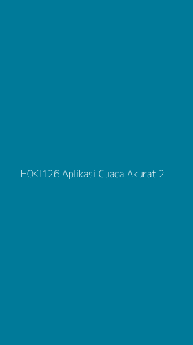 Tampilan Antarmuka Aplikasi Hoki126 Aplikasi Cuaca Akurat - 2