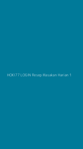 Tampilan Antarmuka Aplikasi Hoki77 Login Resep Masakan Harian - 1