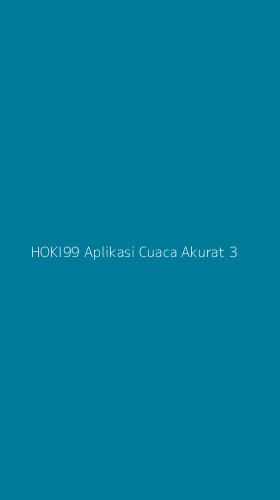 Tampilan Antarmuka Aplikasi Hoki99 Aplikasi Cuaca Akurat - 3