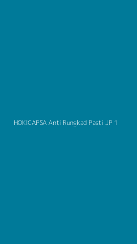 Tampilan Antarmuka Aplikasi Hokicapsa Anti Rungkad Pasti Jp - 1