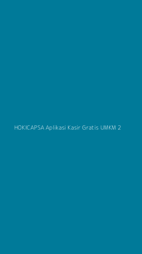 Tampilan Antarmuka Aplikasi Hokicapsa Aplikasi Kasir Gratis Umkm - 2