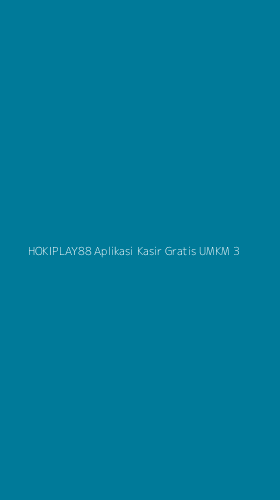Tampilan Antarmuka Aplikasi Hokiplay88 Aplikasi Kasir Gratis Umkm - 3