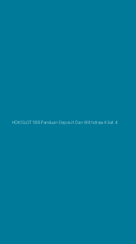 Tampilan Antarmuka Aplikasi Hokislot188 Panduan Deposit Dan Withdraw Kilat - 4