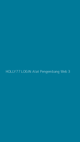 Tampilan Antarmuka Aplikasi Holly77 Login Alat Pengembang Web - 3