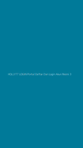 Tampilan Antarmuka Aplikasi Holly77 Login Portal Daftar Dan Login Akun Resmi - 3