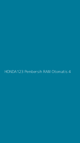 Tampilan Antarmuka Aplikasi Honda123 Pembersih Ram Otomatis - 4