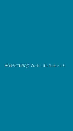 Tampilan Antarmuka Aplikasi Hongkongqq Musik Lite Terbaru - 3