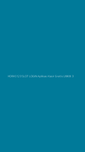 Tampilan Antarmuka Aplikasi Horas123 Slot Login Aplikasi Kasir Gratis Umkm - 3