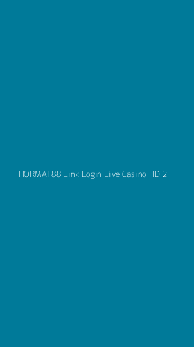 Tampilan Antarmuka Aplikasi Hormat88 Link Login Live Casino Hd - 2