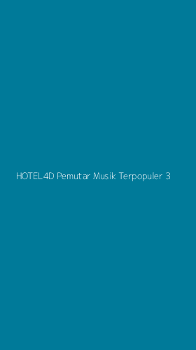 Tampilan Antarmuka Aplikasi Hotel4d Pemutar Musik Terpopuler - 3