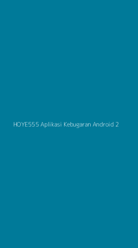 Tampilan Antarmuka Aplikasi Hoye555 Aplikasi Kebugaran Android - 2