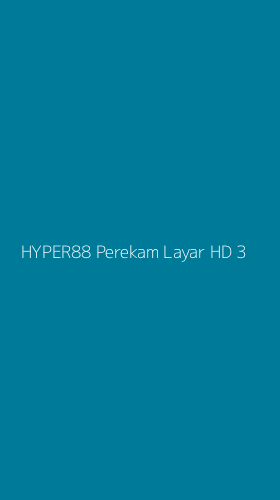 Tampilan Antarmuka Aplikasi Hyper88 Perekam Layar Hd - 3