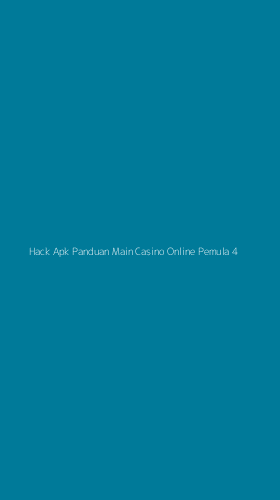 Tampilan Antarmuka Aplikasi Hack Apk Panduan Main Casino Online Pemula - 4