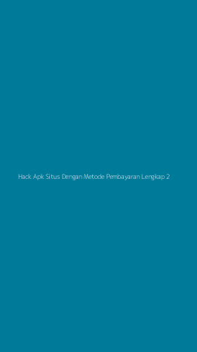 Tampilan Antarmuka Aplikasi Hack Apk Situs Dengan Metode Pembayaran Lengkap - 2