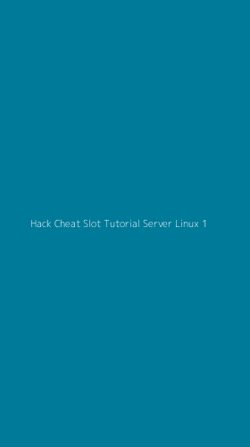 Tampilan Antarmuka Aplikasi Hack Cheat Slot Tutorial Server Linux - 1