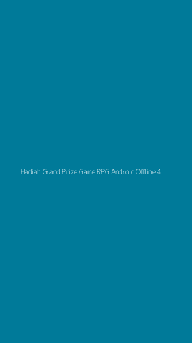 Tampilan Antarmuka Aplikasi Hadiah Grand Prize Game Rpg Android Offline - 4