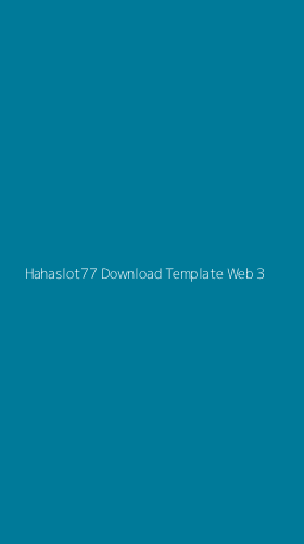 Tampilan Antarmuka Aplikasi Hahaslot77 Download Template Web - 3