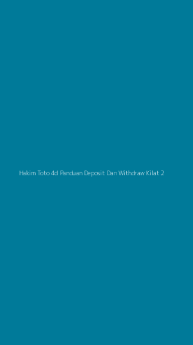 Tampilan Antarmuka Aplikasi Hakim Toto 4d Panduan Deposit Dan Withdraw Kilat - 2