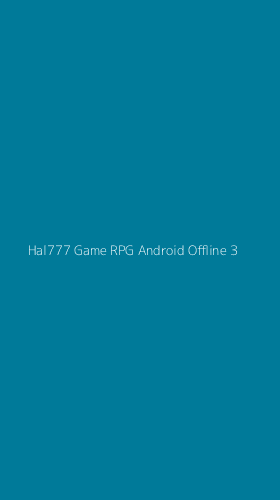 Tampilan Antarmuka Aplikasi Hal777 Game Rpg Android Offline - 3