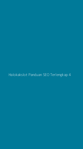 Tampilan Antarmuka Aplikasi Halokakslot Panduan Seo Terlengkap - 4