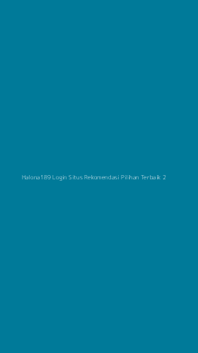 Tampilan Antarmuka Aplikasi Halona189 Login Situs Rekomendasi Pilihan Terbaik - 2