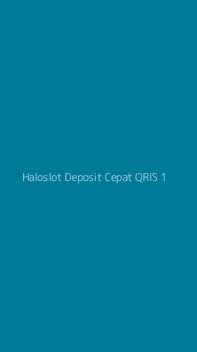 Tampilan Antarmuka Aplikasi Haloslot Deposit Cepat Qris - 1