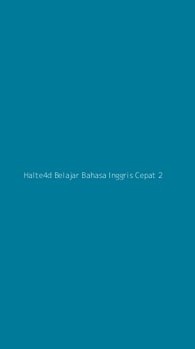 Tampilan Antarmuka Aplikasi Halte4d Belajar Bahasa Inggris Cepat - 2