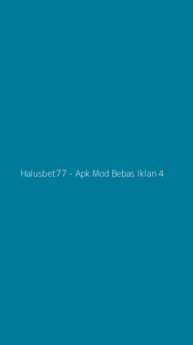 Tampilan Antarmuka Aplikasi Halusbet77 - Apk Mod Bebas Iklan - 4