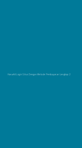 Tampilan Antarmuka Aplikasi Hana4d Login Situs Dengan Metode Pembayaran Lengkap - 2