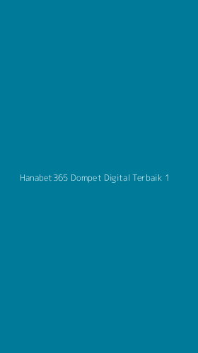 Tampilan Antarmuka Aplikasi Hanabet365 Dompet Digital Terbaik - 1