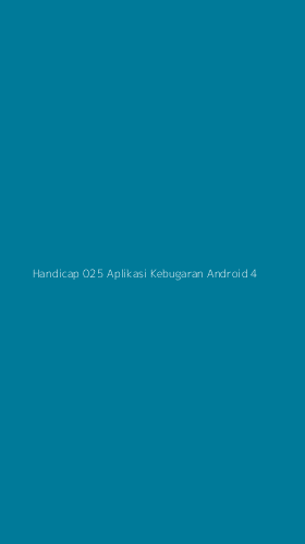 Tampilan Antarmuka Aplikasi Handicap 025 Aplikasi Kebugaran Android - 4