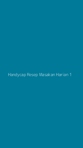 Tampilan Antarmuka Aplikasi Handycap Resep Masakan Harian - 1