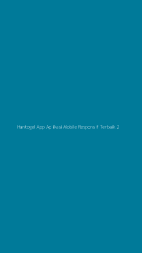 Tampilan Antarmuka Aplikasi Hantogel App Aplikasi Mobile Responsif Terbaik - 2
