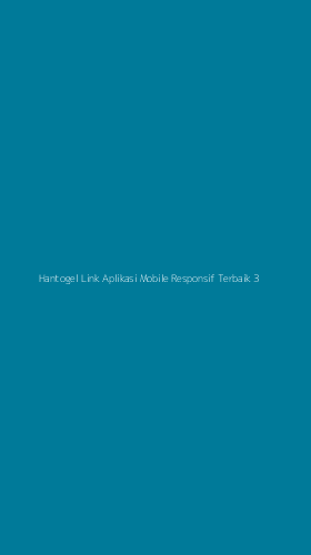 Tampilan Antarmuka Aplikasi Hantogel Link Aplikasi Mobile Responsif Terbaik - 3