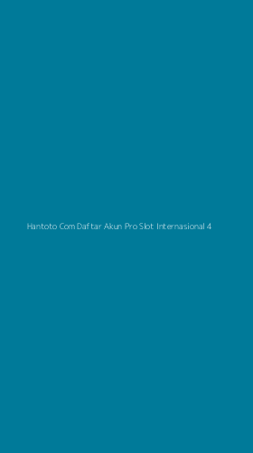 Tampilan Antarmuka Aplikasi Hantoto Com Daftar Akun Pro Slot Internasional - 4