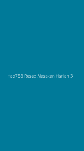 Tampilan Antarmuka Aplikasi Hao788 Resep Masakan Harian - 3
