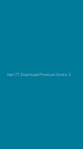 Tampilan Antarmuka Aplikasi Hari77 Download Premium Gratis - 3