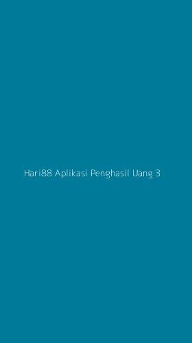 Tampilan Antarmuka Aplikasi Hari88 Aplikasi Penghasil Uang - 3
